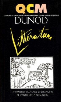 LITTERATURE. Littératures française et étrangère de l'Antiquité à nos jours