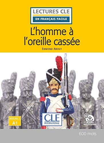 L'homme à l'oreille cassée - Lecture CLE en français facile - Livre + Audio téléchargeable