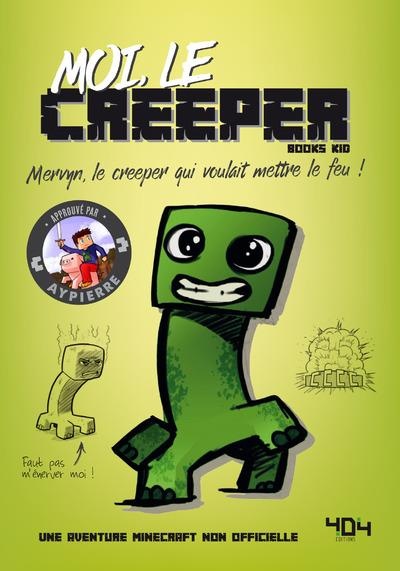 Moi, le creeper (1)