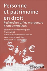 Personne et patrimoine en droit: Recherche sur les marqueurs d'une connexion