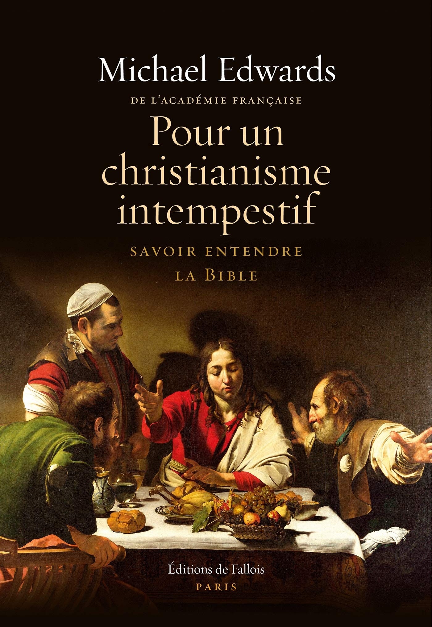 Pour un christianisme intempestif: Savoir entendre la Bible