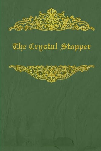 The Crystal Stopper: Arsene Lupin, With original illustrations [9798334119864]