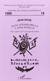 Julio antonio mella l'ange rebelle aux origines du com