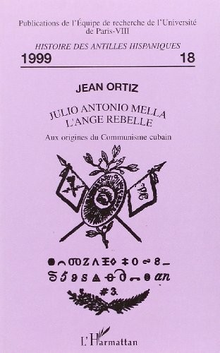 Julio antonio mella l'ange rebelle aux origines du com