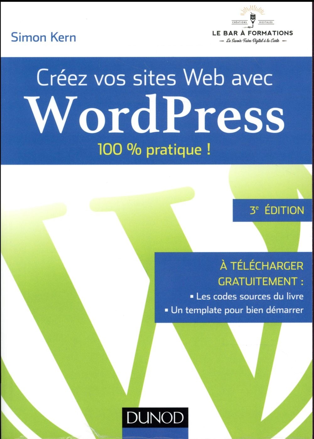 Créez vos sites Web avec WordPress - 100% pratique !