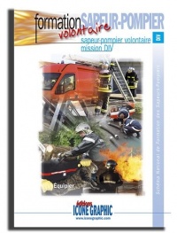 Livre : Formation Sapeur-Pompier Volontaire - Mission DIV