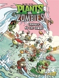 Plants vs Zombies, Tome 10 : Grabuge au lac Gombo