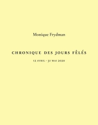 Monique Frydman - Chronique des Jours Fêlés