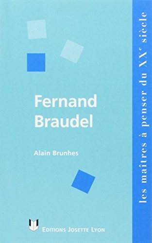 Fernand Braudel. Synthèse et liberté