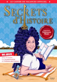 Le Cahier de vacances Secrets d'Histoire 2026 - Officiel - Histoire - Patrimoine - Culture générale - Jeux - Quiz