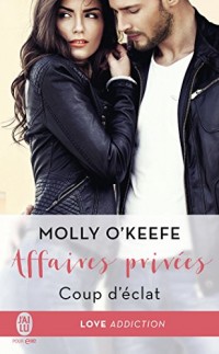 Affaires privées, Tome 1 : Coup d'éclat
