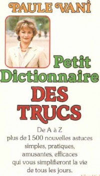Petit dictionnaire des trucs