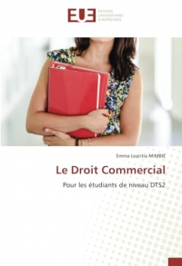 Le Droit Commercial: Pour les étudiants de niveau DTS2