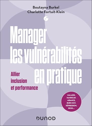 Manager les vulnérabilités en pratique: Allier inclusion et performance