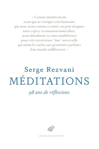 Méditations: Cent ans de réflexions