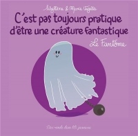 C'est pas toujours pratique d'être une créature fantastique T7: Le Fantôme