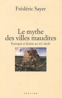 Le mythe des villes maudites