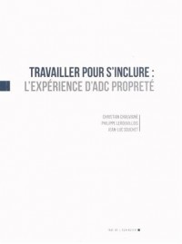 Travailler pour s'inclure : l'expérience d'ADC Propreté