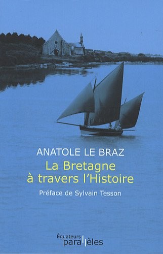 LA BRETAGNE A TRAVERS L'HISTOIRE