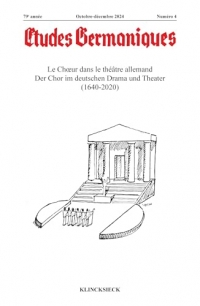 Etudes germaniques - N°4-2024: Le Choeur dans le théâtre allemand / Der Chor im deutschen Drama und Theater (1640-2020)