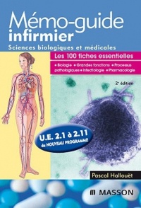 Mémo-guide infirmier - UE 2.1 à 2.11: Sciences biologiques et médicales