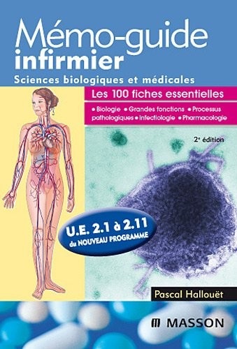 Mémo-guide infirmier - UE 2.1 à 2.11: Sciences biologiques et médicales