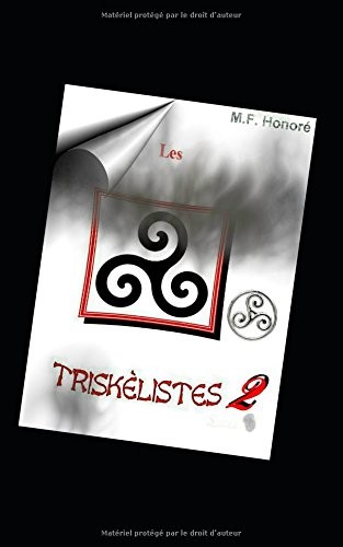 Les triskèlistes 2 [9781976796197]