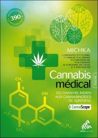 Cannabis médical - Du chanvre indien aux cannabinoïdes de synthèse - Edition Poche