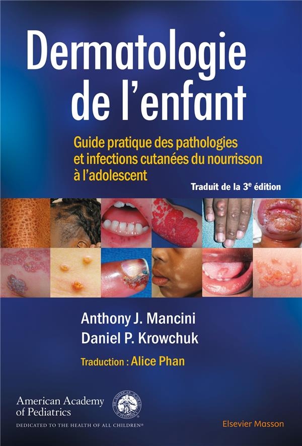 Dermatologie de l'enfant: Guide pratique des pathologies et infections cutanées du nourrisson à l'adolescent