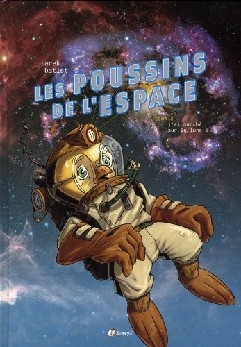 Poussins de l'espace, Tome 2 : J'ai marché sur la Lune
