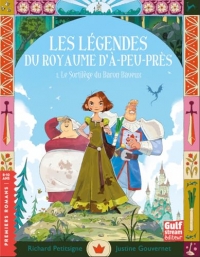 Les légendes du Royaume d'à-peu-près - Tome 1 Le Sortilège du Baron baveux (1)