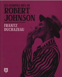 Els darrers dies de Robert Johnson