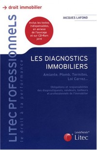 Les diagnostics immobiliers : Amiante, plomb, termites, loi Carrez... (1Cédérom)