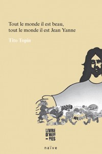 Tout le monde il est beau, tout le monde il est Jean Yanne