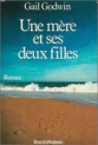 Une mère et ses deux filles [9782856162583]