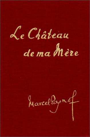 Le Château de ma mère [9782203441088]