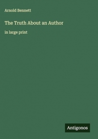 The Truth About an Author: in large print