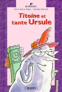 TITOINE ET TANTE URSULE