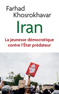 Iran: La jeunesse démocratique contre l'État prédateur