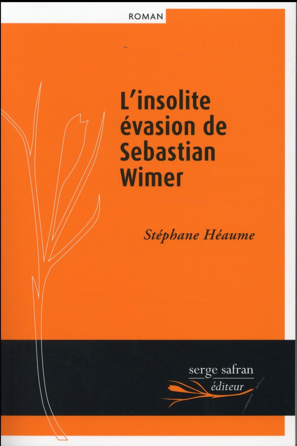 L'Insolite Evasion de Sebastian Wimer
