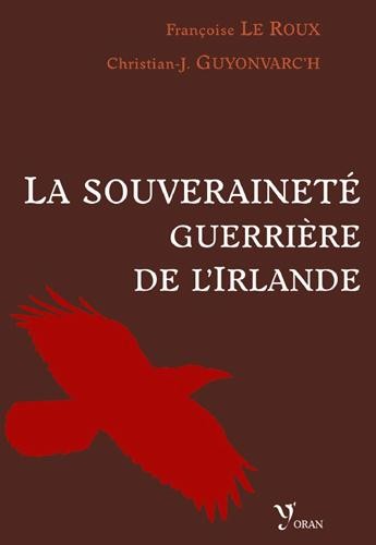 LA SOUVERAINETE GUERRIERE DE L'IRLANDE - Morrigan-Bodb-Macha