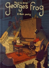 Georges Frog, Tome 2 : Rent party
