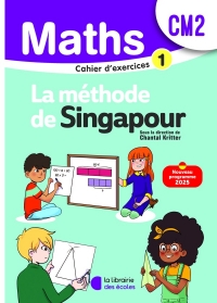 Mathématiques CM2 (2026) - Méthode de Singapour - Cahier d'exercices 1