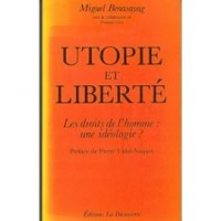 Utopie et liberté : Les droits de l'homme, une idéologie ?