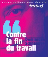 Contre la fin du travail