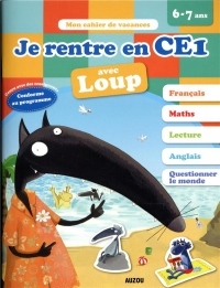 Cahier de vacances de Loup - Je rentre en CE1 (édition 2019)