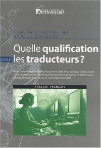 Traduction, terminologie, rédaction : Actes des universités d'été et d'automne 2006, actes du colloque international, septembre 2006