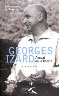 Georges Izard : avocat de la liberté