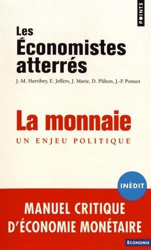 La Monnaie - Un enjeu politique