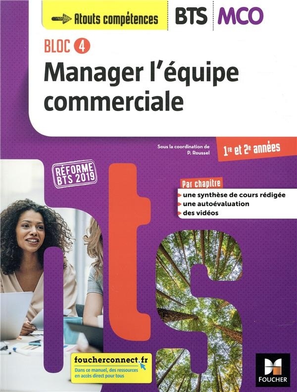 BLOC 4 Manager l'équipe commerciale BTS MCO 1&2 - Éd.2019 Manuel élève